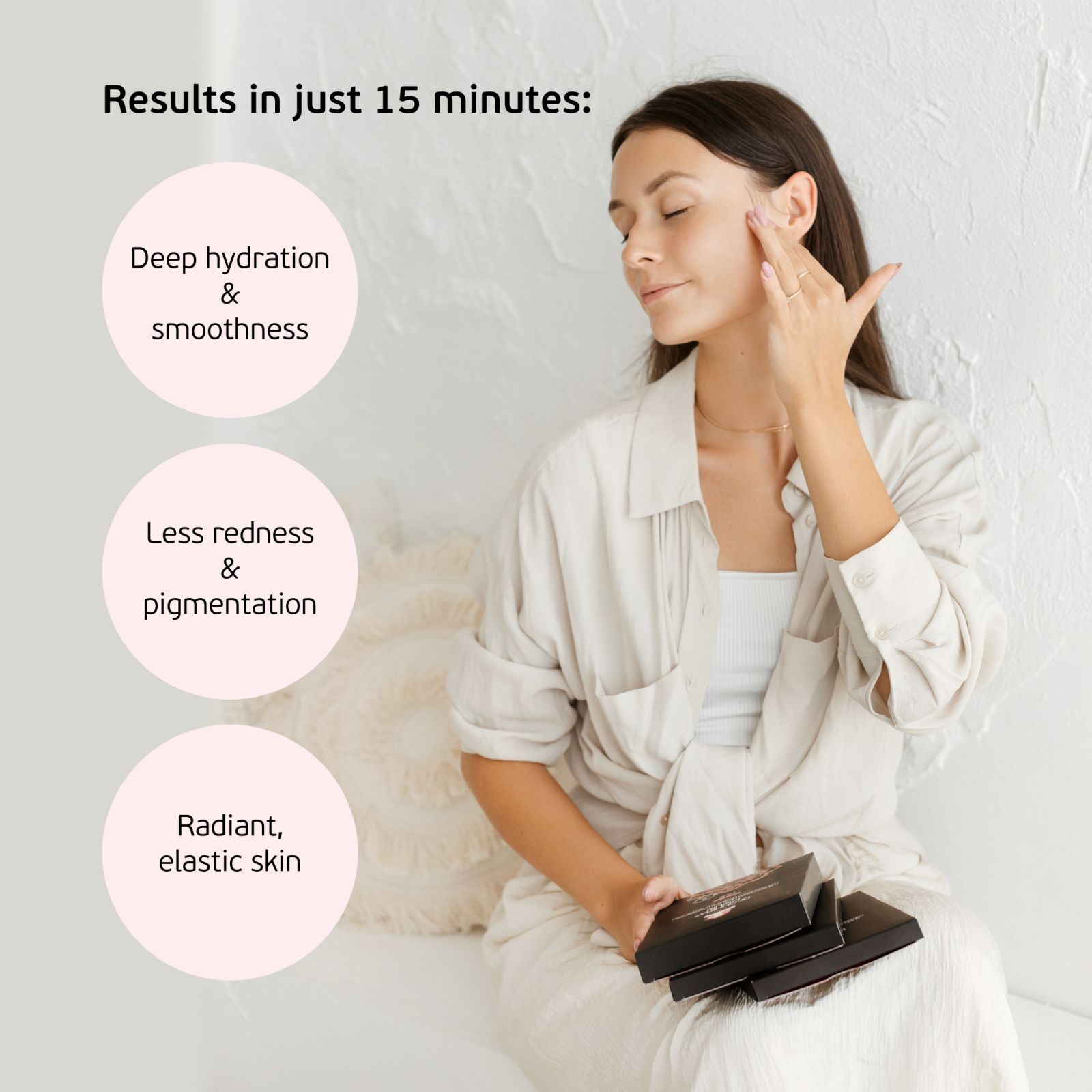 A woman touching her cheek, with the brand's list of results after 15 minutes